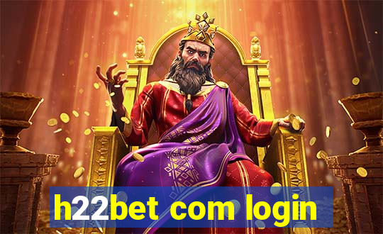 h22bet com login